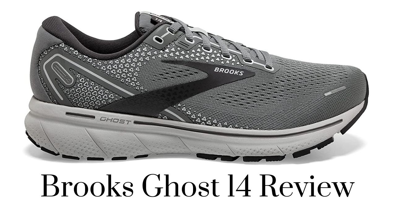 Brooks Ghost 14 Review for Men and Women – 2022
