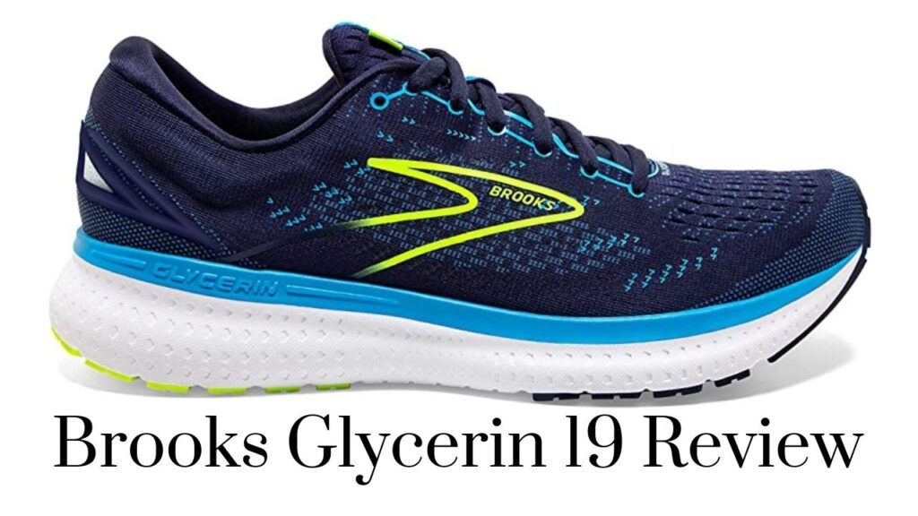 Brooks Glycerin 19 Review